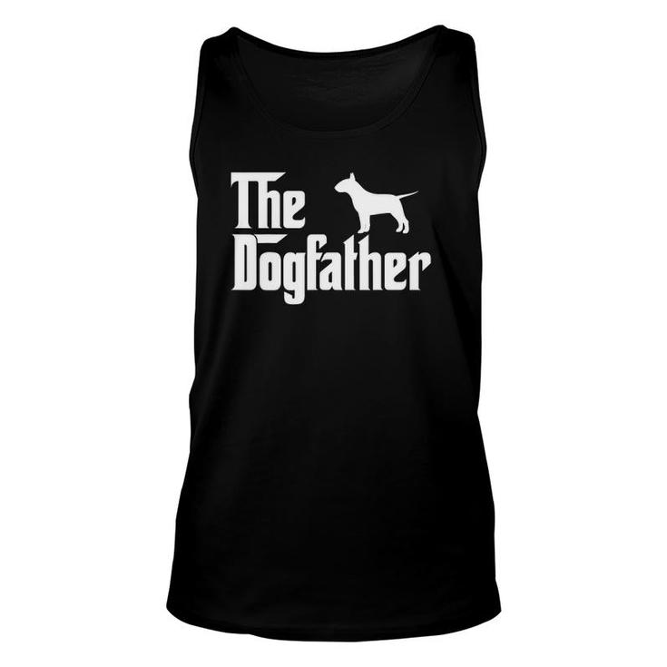 The Dogfather Bull Terrier Funny Father Dog Lover Unisex Tank Top