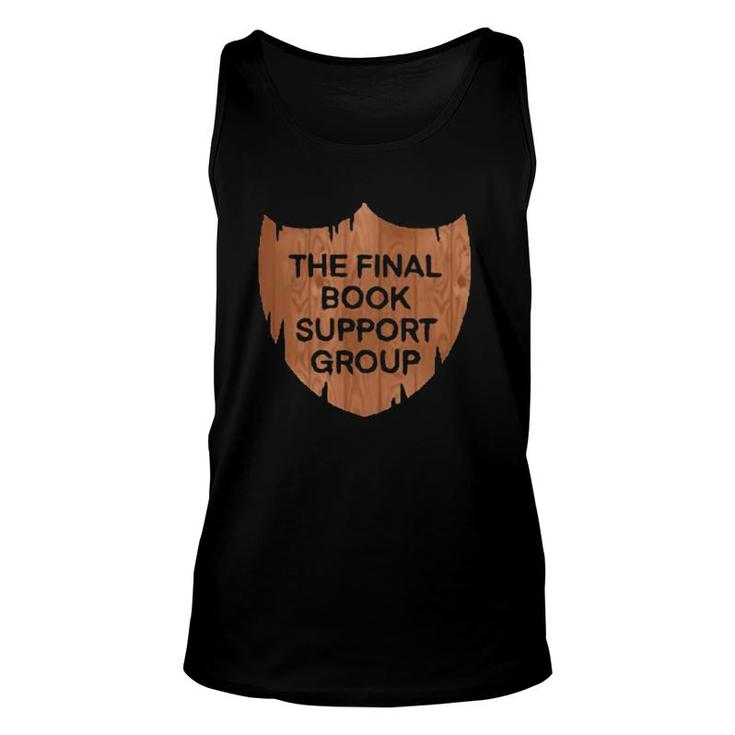 The Final Book Support Group Unisex Tank Top