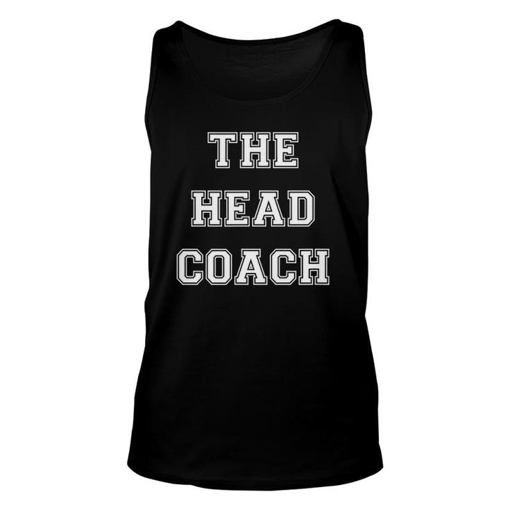 The Head Coach Father Mother Son Daughter Matching Unisex Tank Top