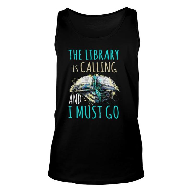 The Library Is Calling And I Must Go Funny Bookworm Reading Unisex Tank Top