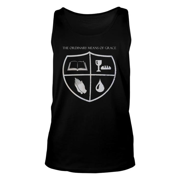 The Ordinary Means Of Grace Christian Reformed Theology Unisex Tank Top