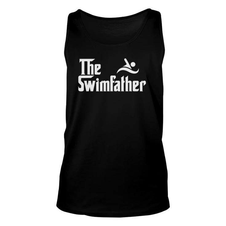 The Swim Father Funny Swimming Swimmer Gift Unisex Tank Top