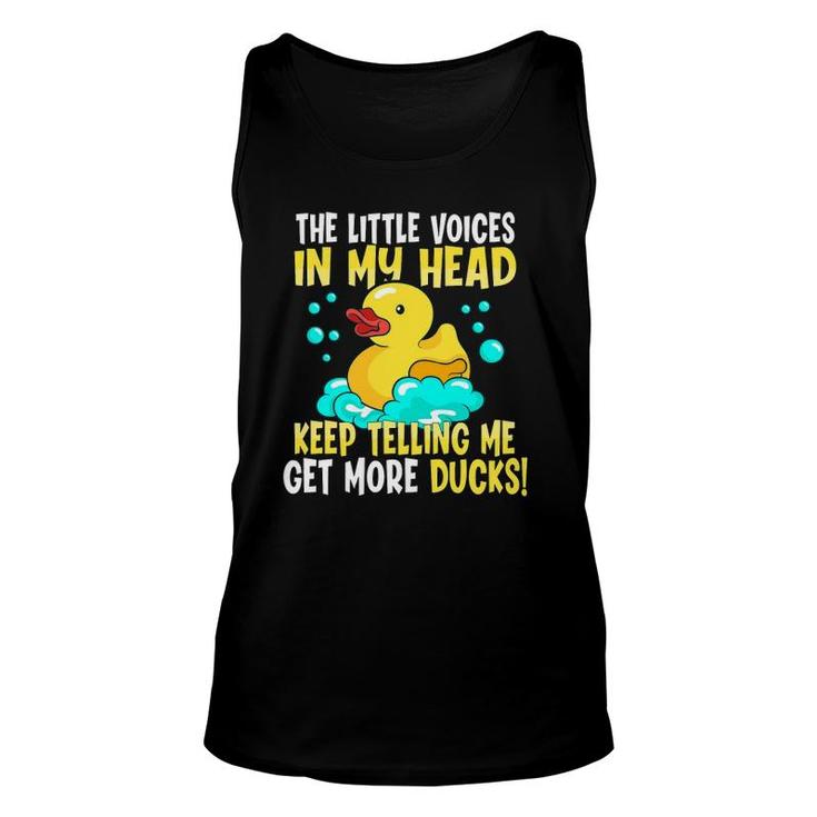 The Voices In My Head Keep Telling Me Get More Rubber Ducks Unisex Tank Top