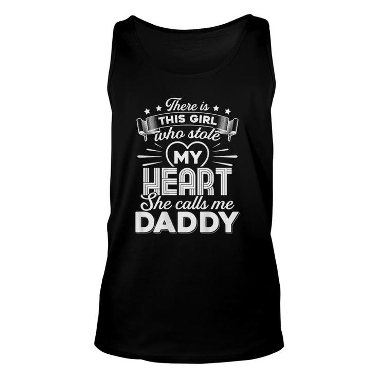 There Is This Girl Who Stole My Heart She Calls Me Daddy Unisex Tank Top