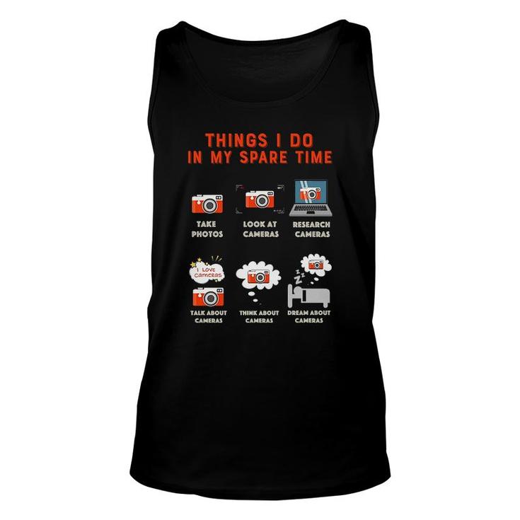 Things I Do In My Spare Time Camera Unisex Tank Top