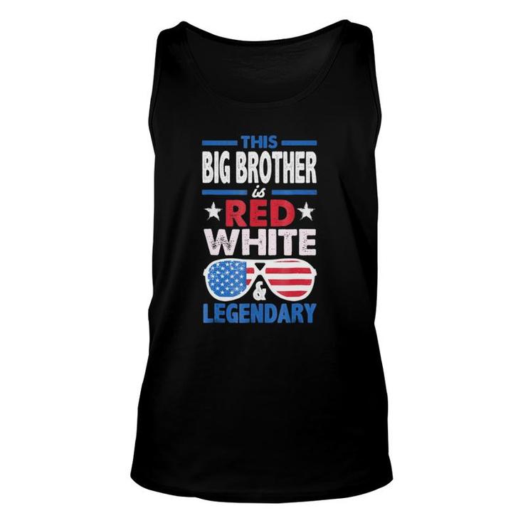 This Big Brother Red White Legendary 4Th Of July Flag Unisex Tank Top