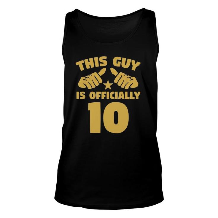 This Guy Is Officially 10 Years Old 10Th Birthday Unisex Tank Top