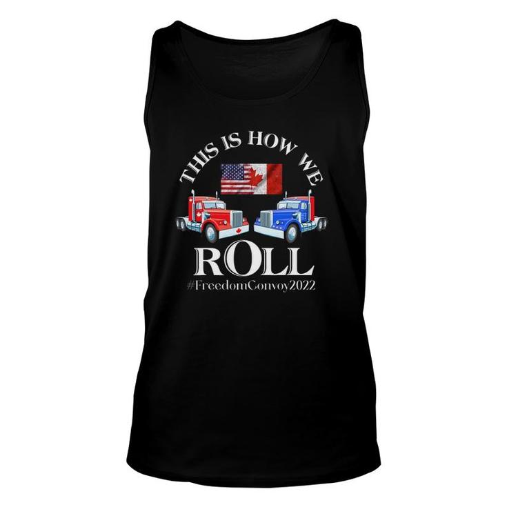 This Is How We Roll Canada Freedom Convoy 2022 Ver2 Unisex Tank Top