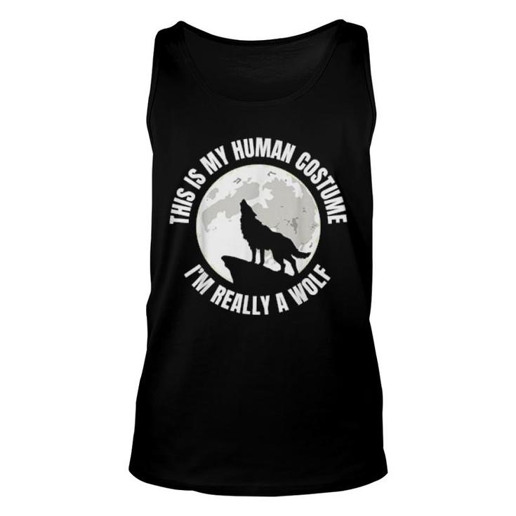 This Is My Human I'm Really A Wolf  Unisex Tank Top