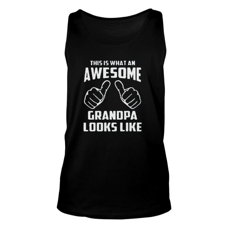 This Is What An Awesome Grandpa Unisex Tank Top