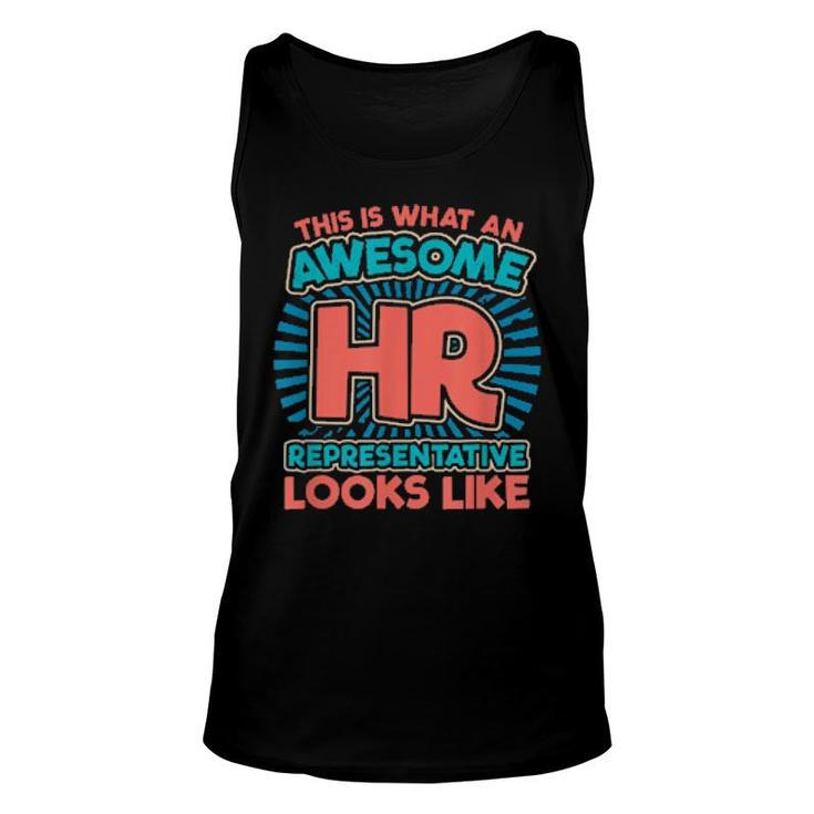 This Is What An Awesome Hr Rep Looks Like Human Resources  Unisex Tank Top