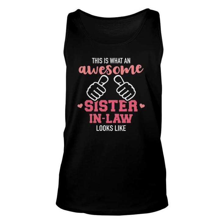 This Is What An Awesome Sister In Law Looks Like  Unisex Tank Top