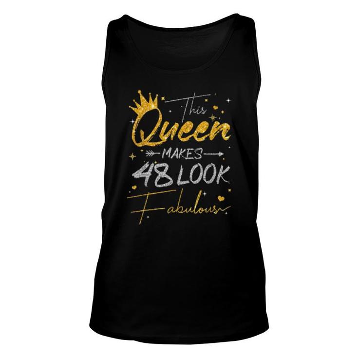 This Queen Makes 48 Look Fabulous 48Th Birthday  Unisex Tank Top
