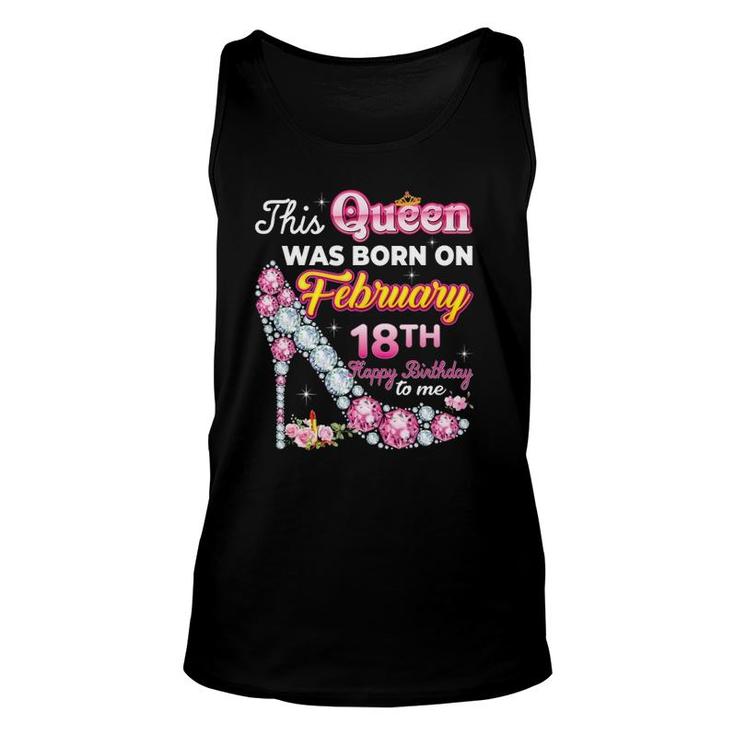 This Queen Was Born On February 18 18Th Birthday Diamond Unisex Tank Top