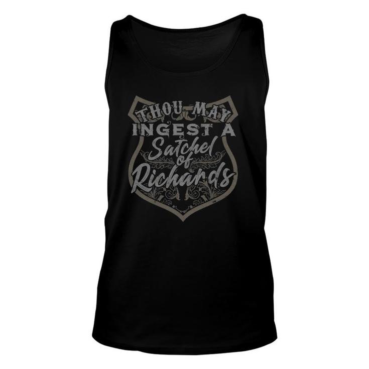 Thou May Ingest A Satchel Of Richards - Eat A Bag Unisex Tank Top