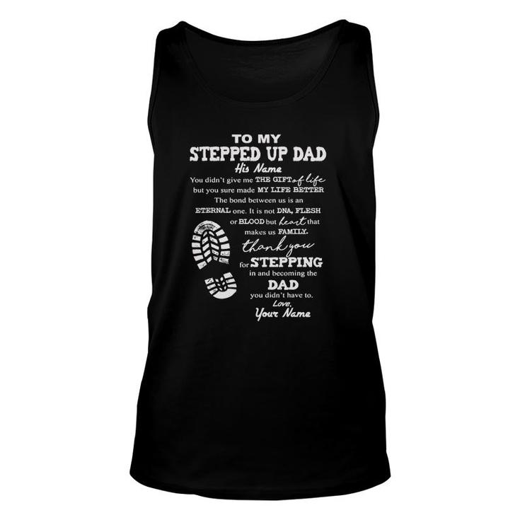 To My Stepped Up Dad His Name Unisex Tank Top