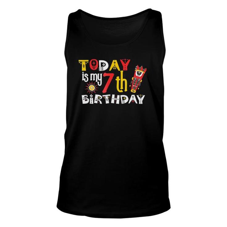 Today Is My 7Th Birthday Funny Festive Bday Gift Tee Unisex Tank Top