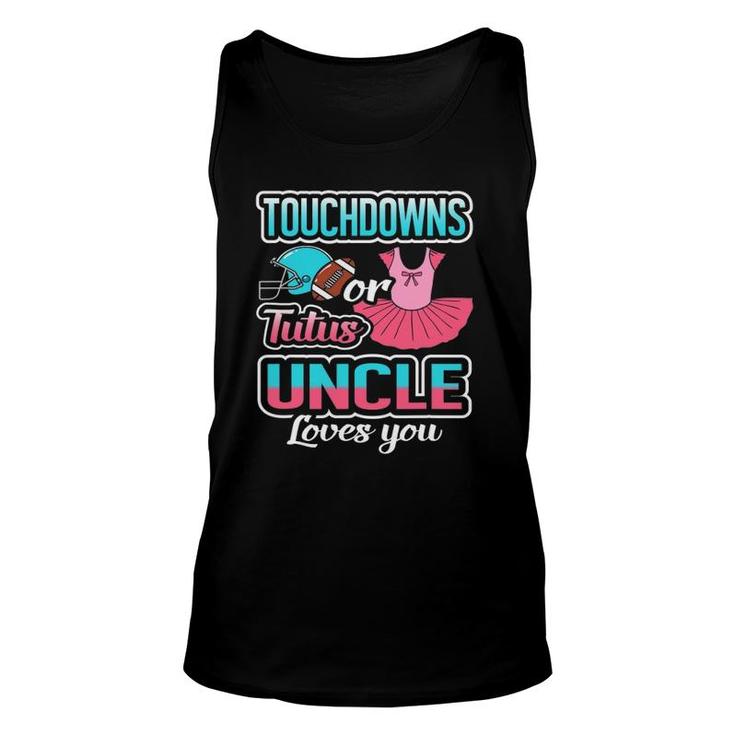 Touchdowns Or Tutus Uncle Loves You Gender Reveal Baby Gift Unisex Tank Top