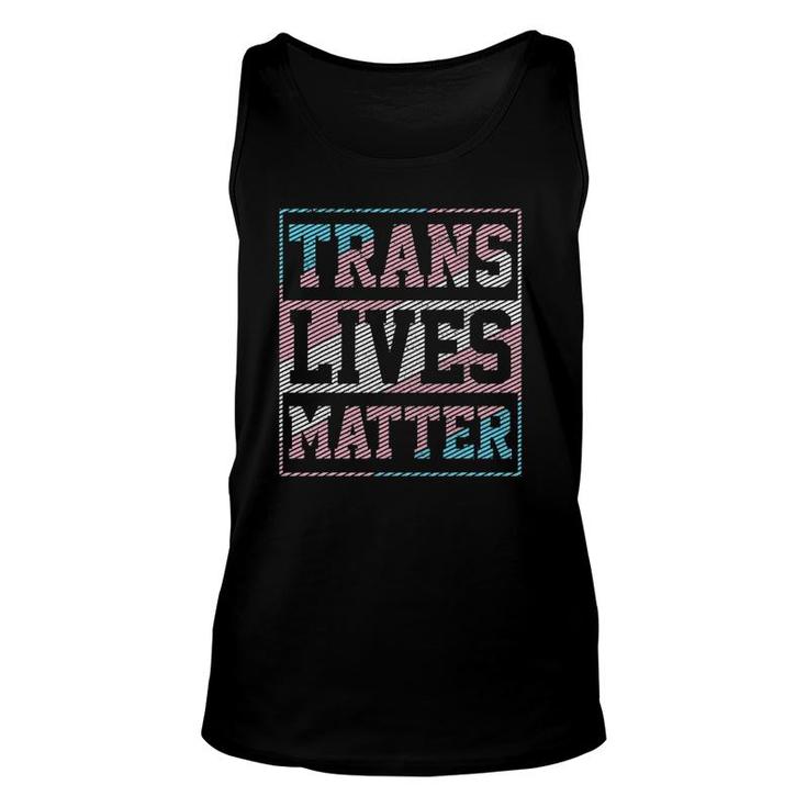 Trans Lives Matter Trans Pride Flag Transgender Lgbtq Unisex Tank Top
