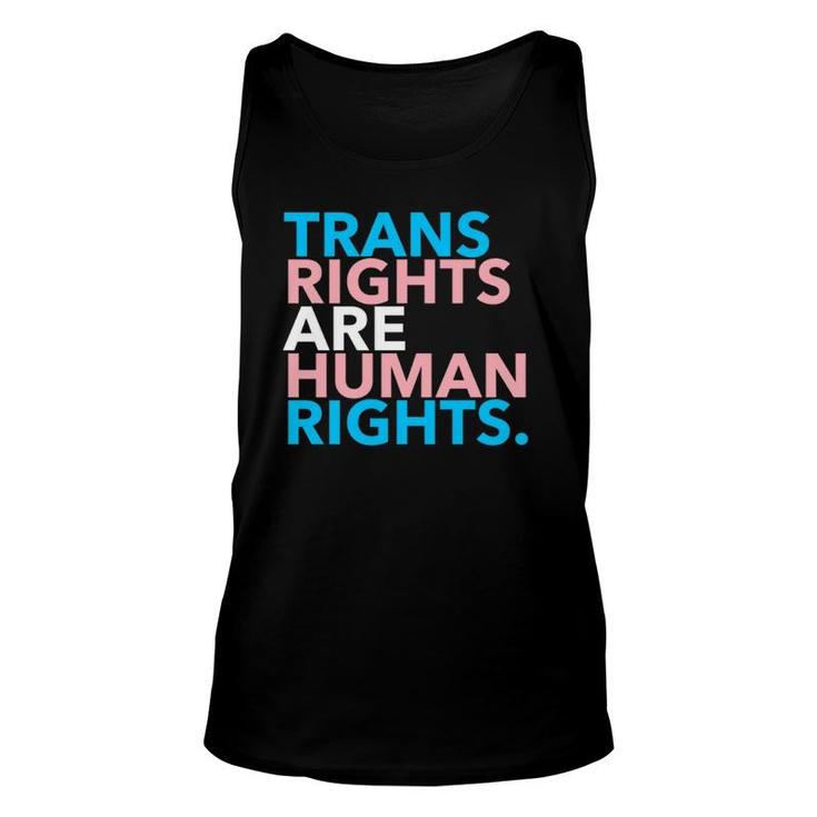 Trans Rights Are Human Rights  Unisex Tank Top