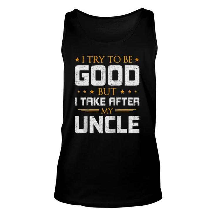 I Try To Be Good But I Take After My Uncle Nephew Raglan Baseball Tee Tank Top