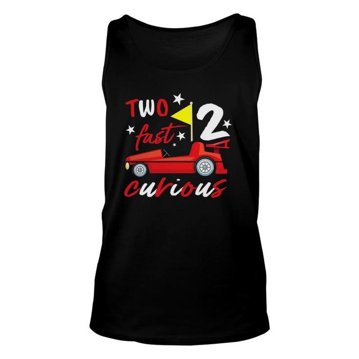 Two Fast 2 Curious Years Racing Two Fast Birthday Unisex Tank Top