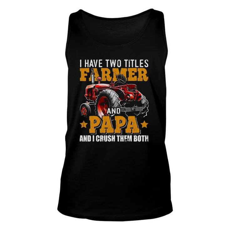 Mens I Have Two Titles Farmer And Papa Fathers Day Tractor Tank Top