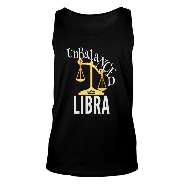Unbalanced Libra S Funny Astrology Zodiac Signs Ts Unisex Tank Top