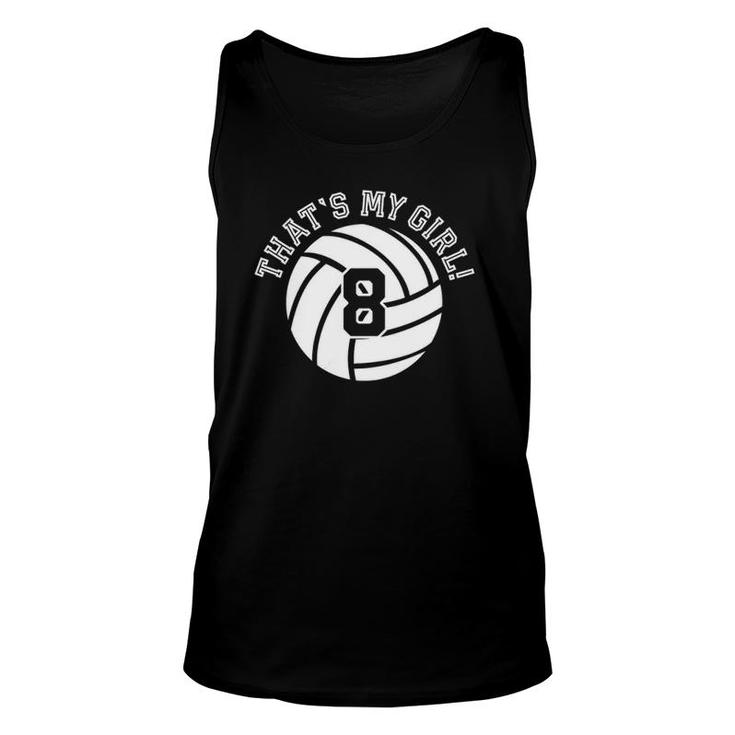 Womens Unique That's My Girl 8 Volleyball Player Mom Or Dad Tank Top