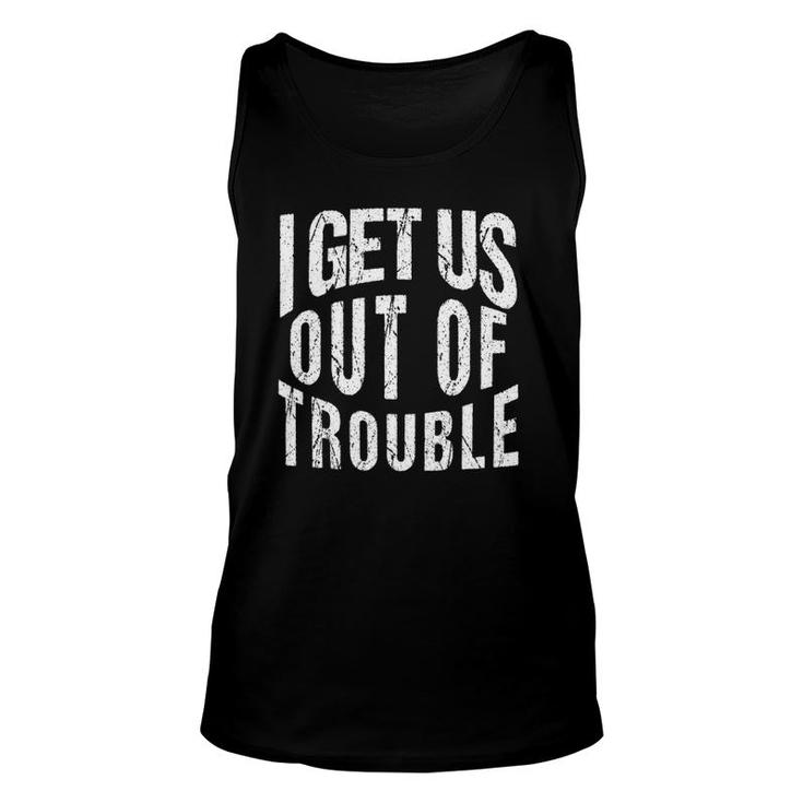 I Get Us Out Of Trouble Matching Sibling Outfits Best Friend Tank Top