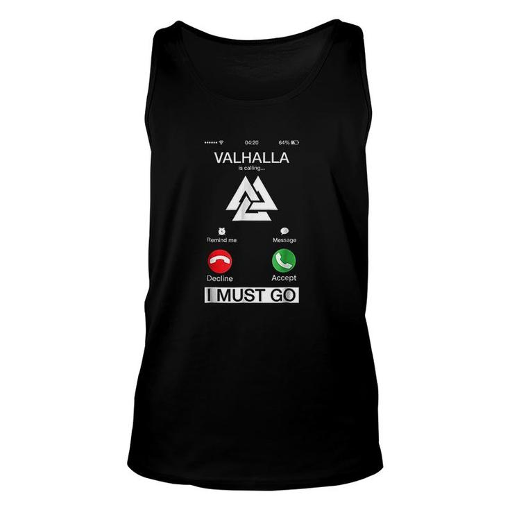 Valhalla Is Calling And I Must Go Funny Phone Screen Unisex Tank Top