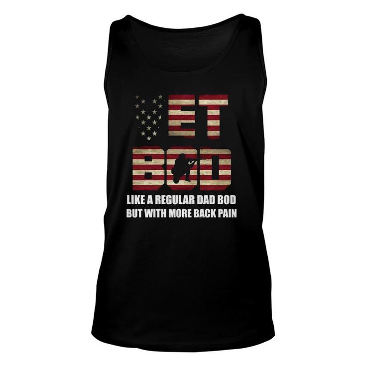 Vet Bod Like A Dad Bod But With More Back Pain Gift Unisex Tank Top