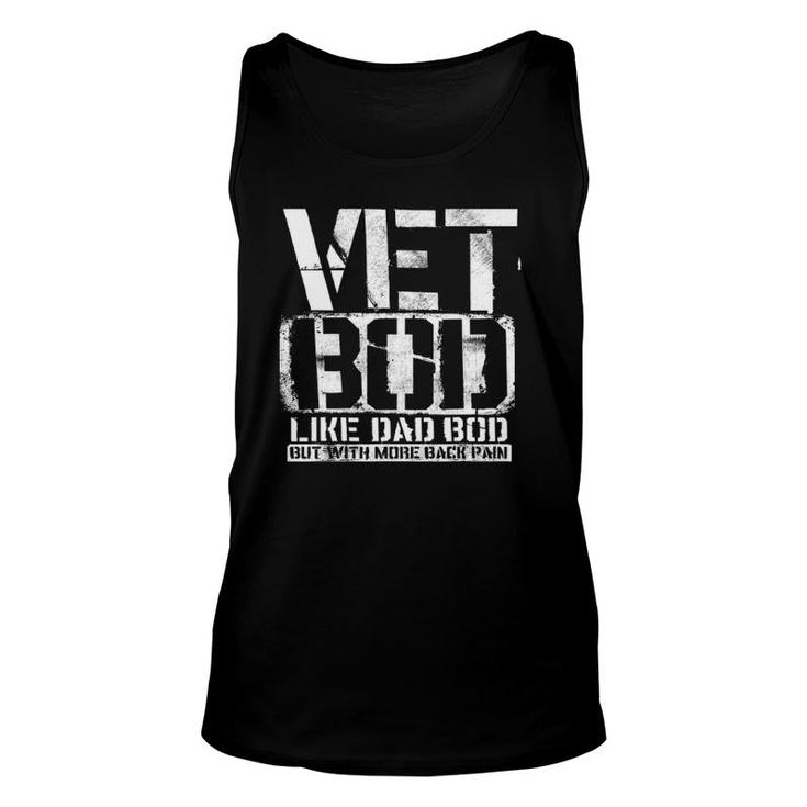 Vet Bod Like A Dad Bod Stencil With More Back Pain Veteran Unisex Tank Top