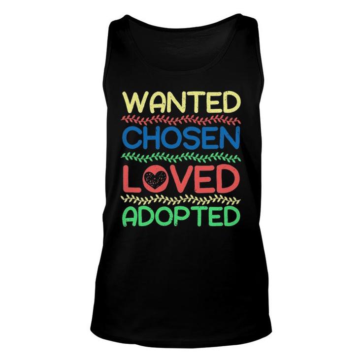 Wanted Chosen Loved Adopted Adoption Announcement Unisex Tank Top