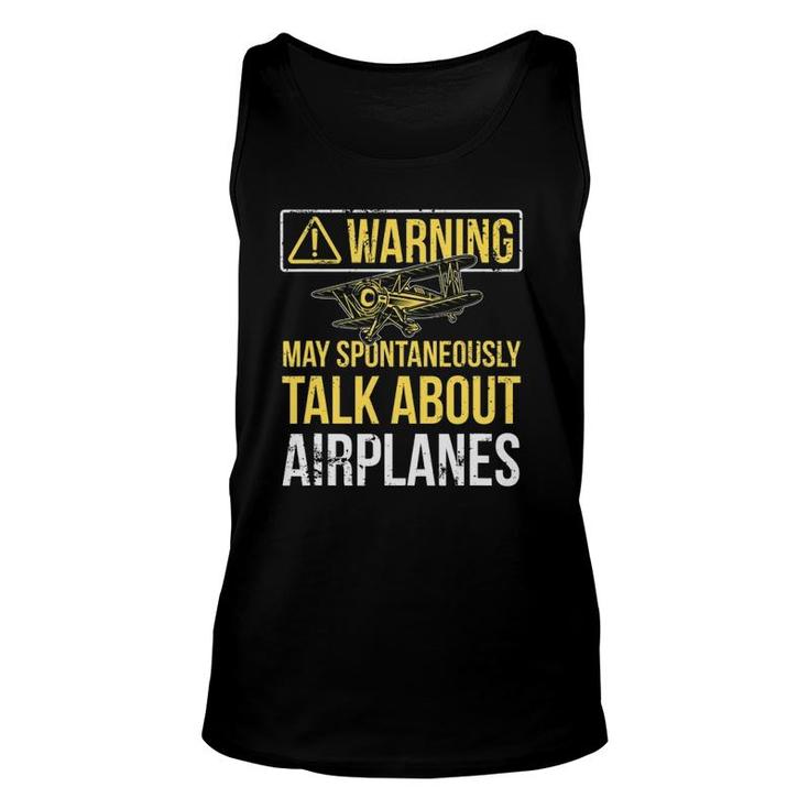 Warning May Spontaneously Talk About Airplanes Funny Pilot Unisex Tank Top