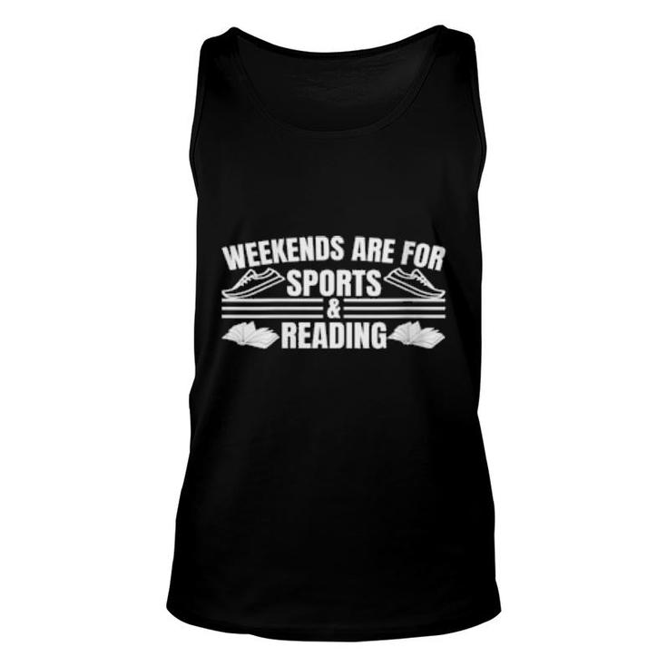 Weekends Are For Sports And Reading Hobby Quote  Unisex Tank Top