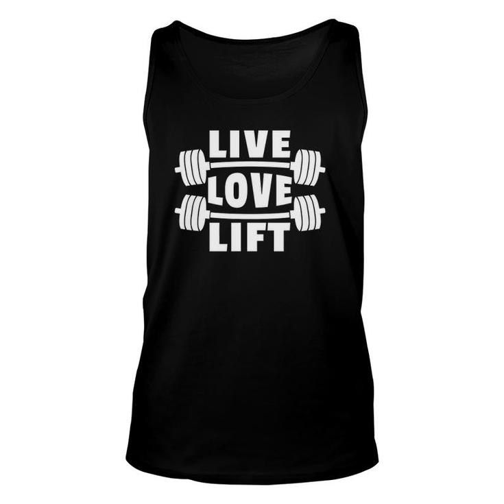 Weightlifting Weightlifter Barbell Gift Live Love Lift Unisex Tank Top