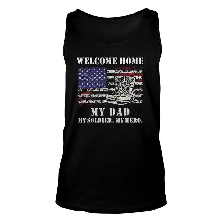 Welcome Home My Dad Soldier Homecoming Reunion Army Us Flag Unisex Tank Top