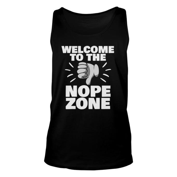 Welcome To The Nope Zone Sarcastic Joke Funny Sarcasm Gag Unisex Tank Top