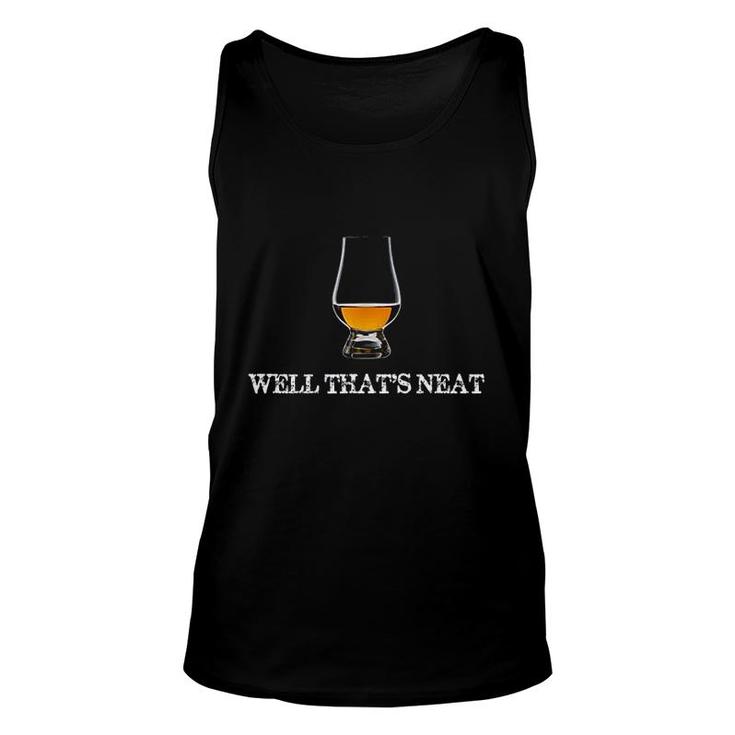 Well Thats Neat Funny Whiskey Unisex Tank Top