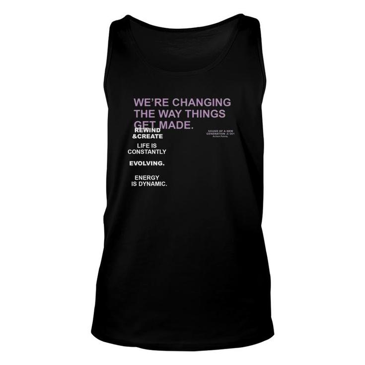 We're Changing The Way Things Get Made Unisex Tank Top