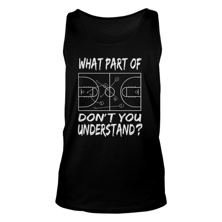 What Part Of Basketball Don't You Understand Unisex Tank Top
