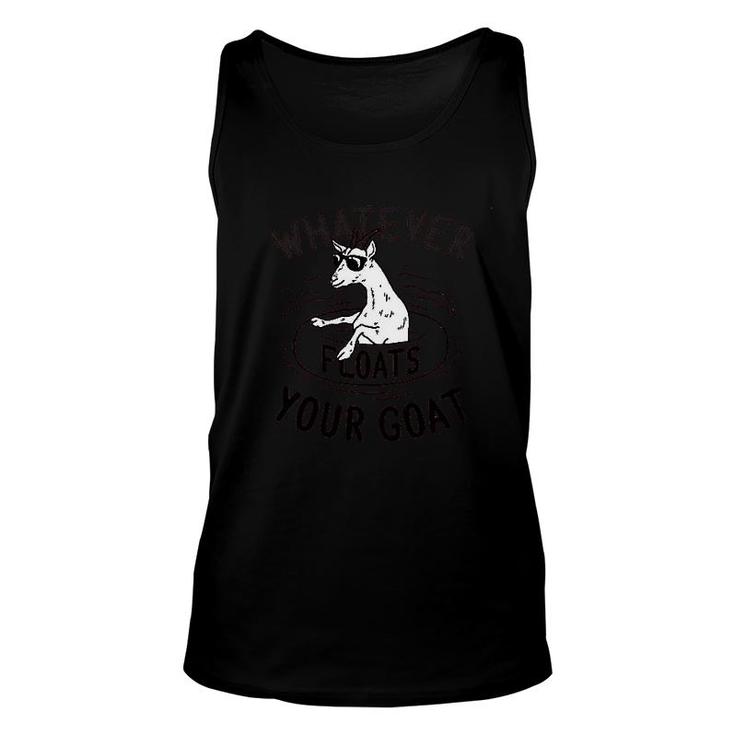 Whatever Floats Your Goat Unisex Tank Top