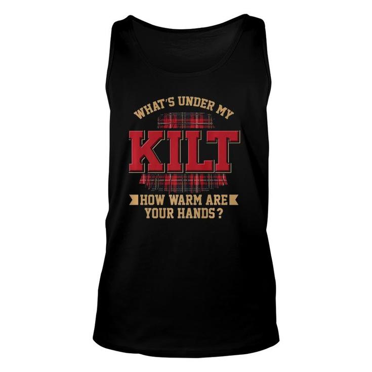 What's Under My Kilt How Warm Are Your Hands Premium Unisex Tank Top