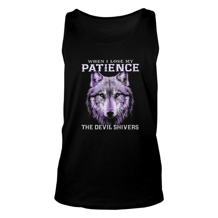 When I Lose My Patience The Devil Shivers Wolf Unisex Tank Top