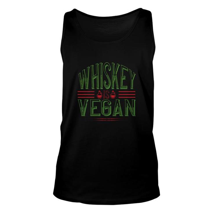 Whiskey Is Vegan Unisex Tank Top