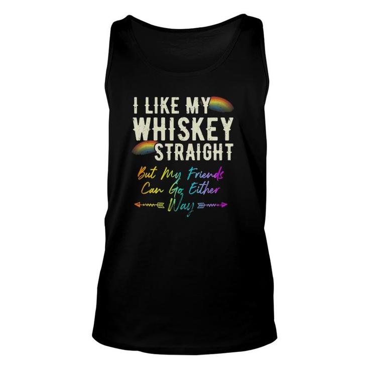 Like My Whiskey Straight Friends Can Go Either Way Lgbtq Gay Tank Top