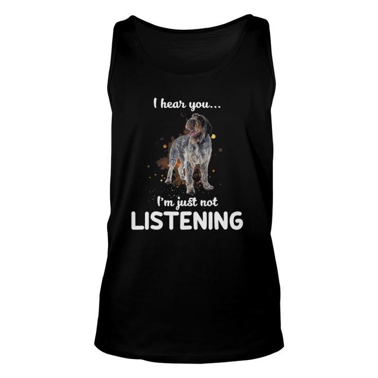 Wirehaired Pointing Griffon I Hear You Not Listening Unisex Tank Top