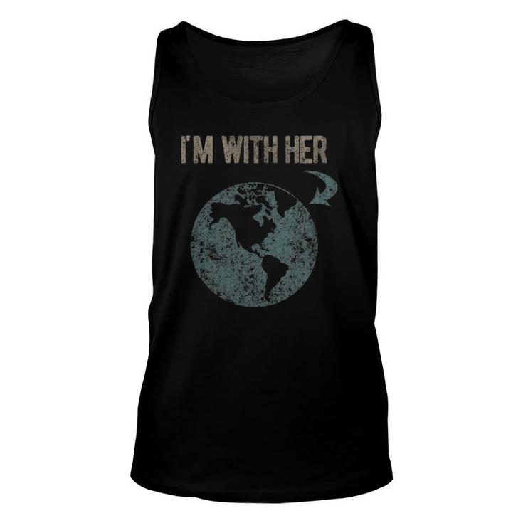 Womens I'm With Her Earth  Unisex Tank Top