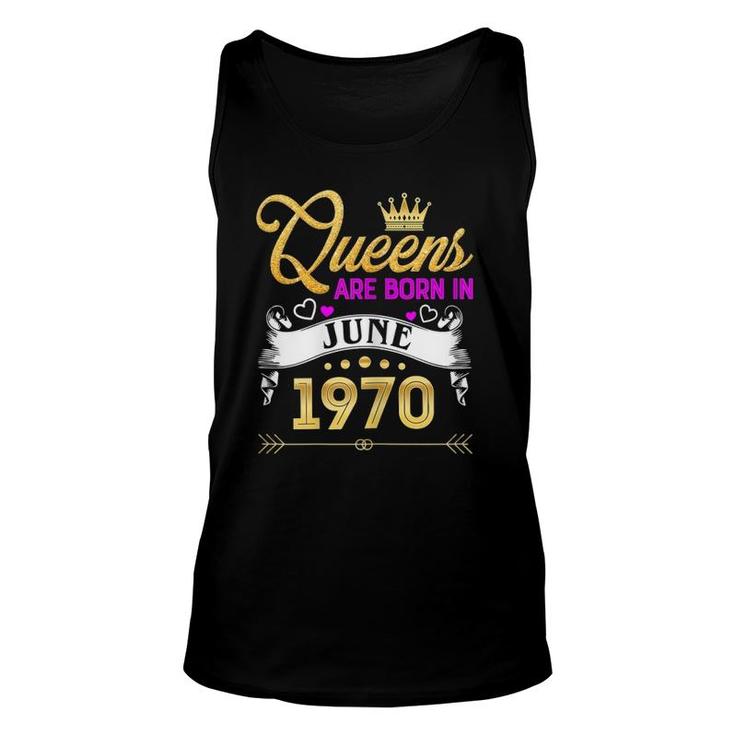 Womens June 1970  51 Years Old 51St Birthday Queen Unisex Tank Top